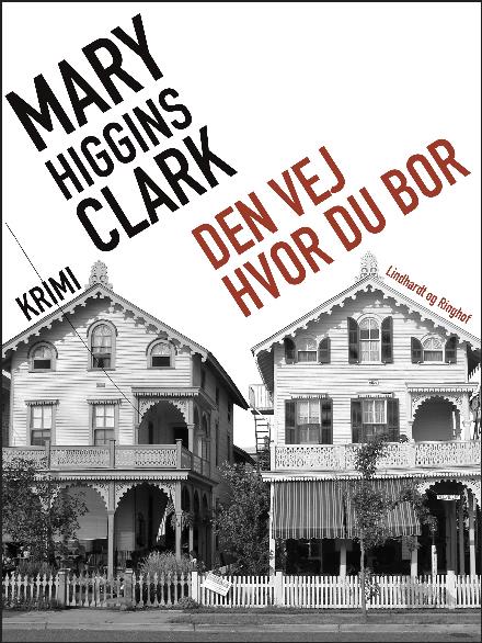 Cover for Mary Higgins Clark · Den vej hvor du bor (Heftet bok) [2. utgave] (2017)