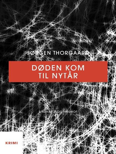 Døden kom til advent: Døden kom til nytår - Jørgen Thorgaard - Kirjat - Saga - 9788711947630 - keskiviikko 7. maaliskuuta 2018