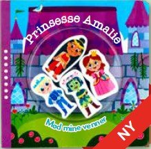Mød mine venner: Mød mine eventyr - Prinsesse Amalie (Cardboard Book) [1.º edición] (2024)