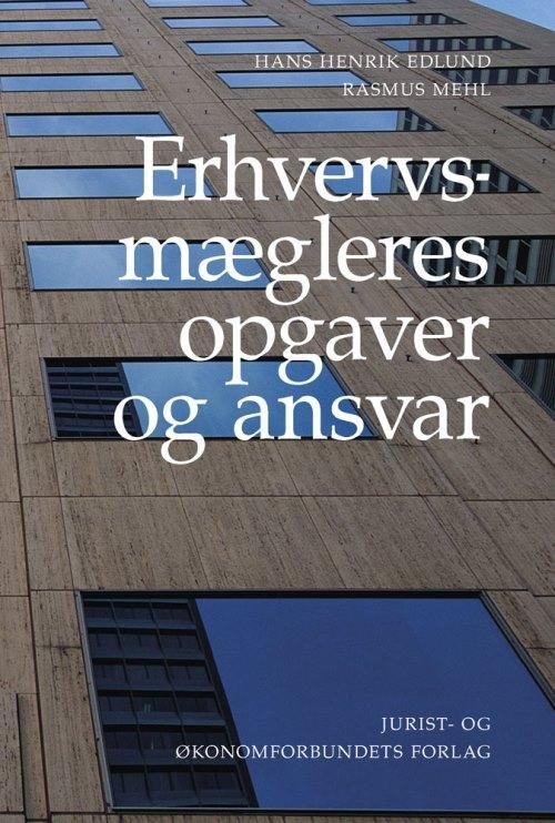Cover for Hans Henrik Edlund og Rasmus Mehl · Erhvervsmægleres opgaver og ansvar (Sewn Spine Book) [1st edition] (2014)