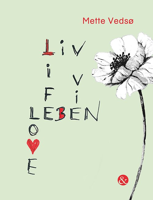 Cover for Mette Vedsø · Liv Life Leben Vie Love (Innbunden bok) [1. utgave] (2020)