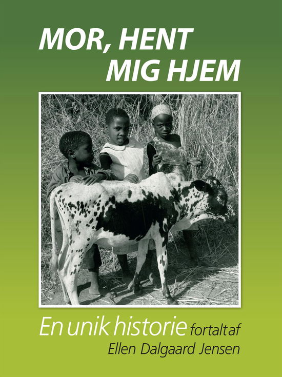 Cover for Ellen Dalgaard Jensen · Mor, hent mig hjem (Paperback Bog) (2018)