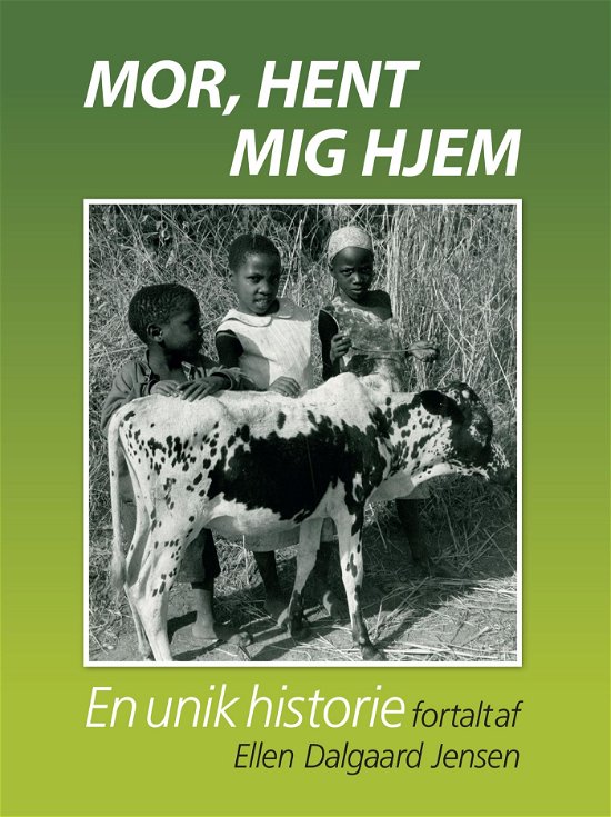 Cover for Ellen Dalgaard Jensen · Mor, hent mig hjem (Paperback Book) (2018)