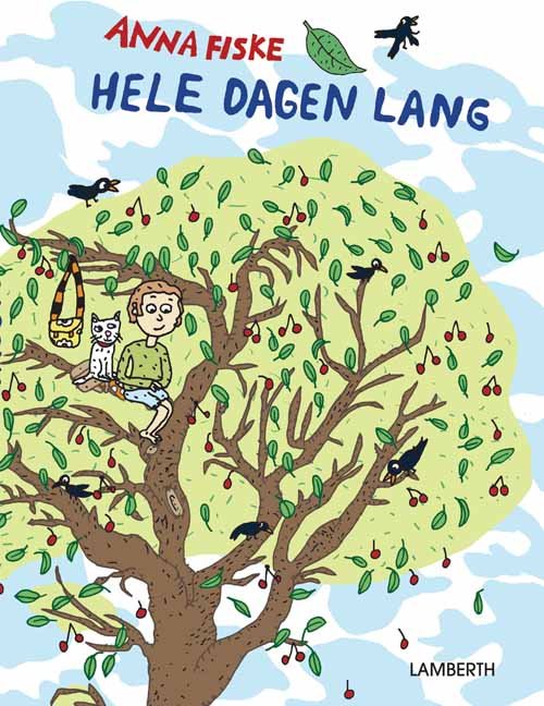Cover for Anna Fiske · Hele dagen lang (Bound Book) [1. Painos] (2013)