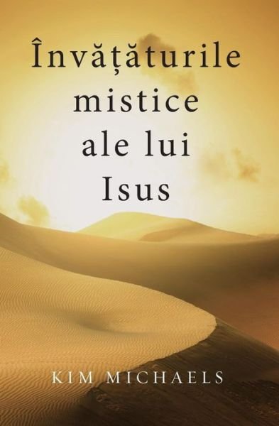 Cover for Kim Michaels · Inv???turile mistice ale lui Isus (Paperback Book) (2019)