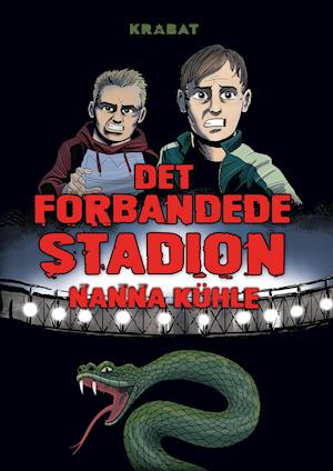 Det forbandede stadion - Nanna Kühle - Bøger - KRABAT - 9788793974630 - 7. maj 2021