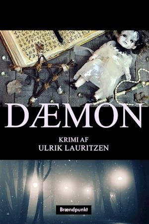 Cover for Ulrik Lauritzen · Dæmon (Sewn Spine Book) [1er édition] (2022)