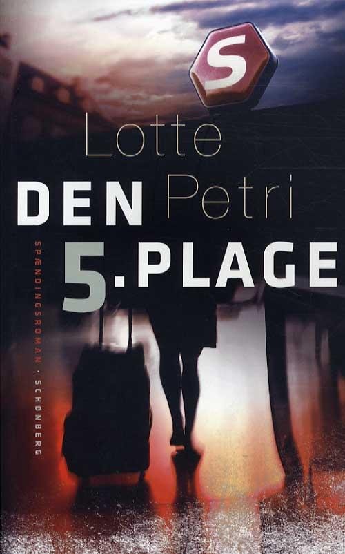 Cover for Lotte Petri · Den 5. plage (Hæftet bog) [1. udgave] (2009)