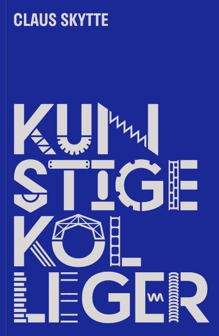 Cover for Claus Skytte · Kunstige kolleger (Hæftet bog) [1. udgave] (2017)