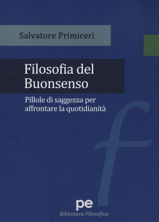 Filosofia Del Buonsenso - Salvatore Primiceri - Books -  - 9788833001630 - 