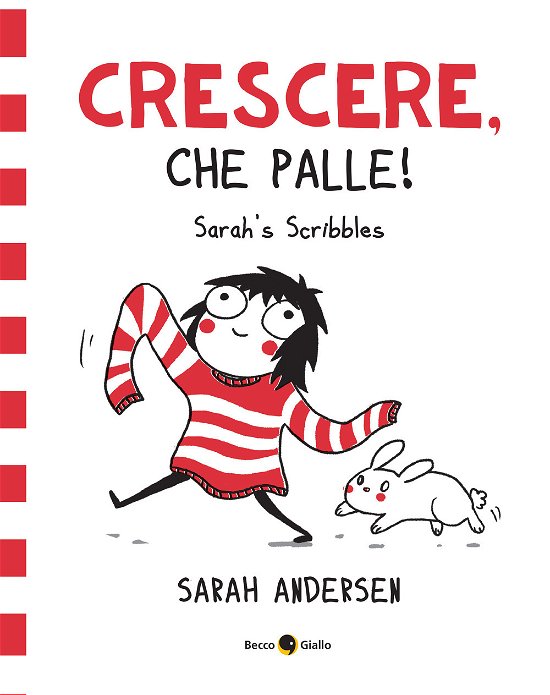 Cover for Sarah Andersen · Sarah's Scribbles. Crescere, Che Palle! Nuova Ediz. #01 (Buch)