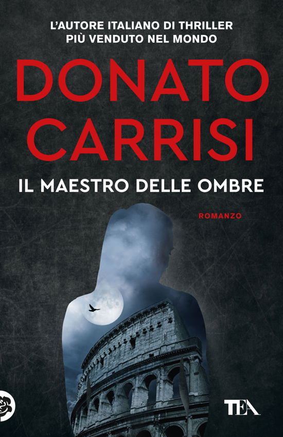 Il Maestro Delle Ombre. La Trilogia Di Marcus - Donato Carrisi - Kirjat -  - 9788850266630 - 