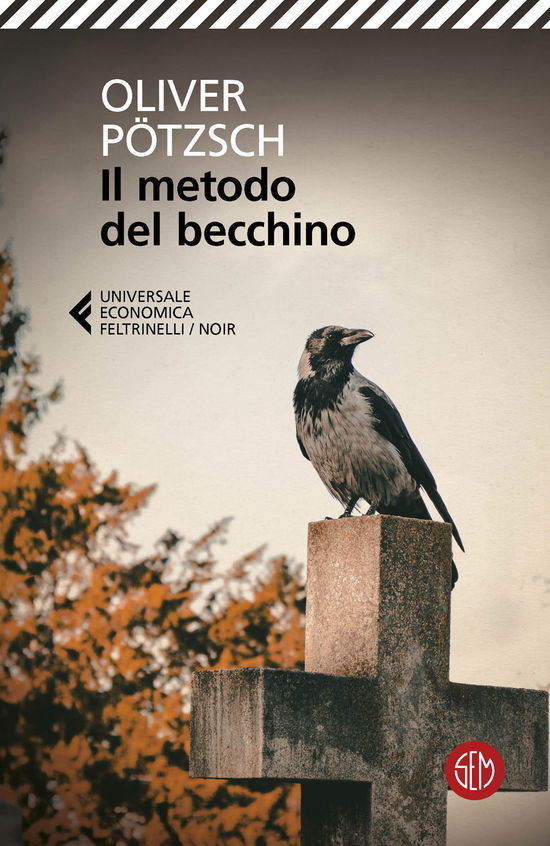 Cover for Oliver Pötzsch · Il Metodo Del Becchino (Book)