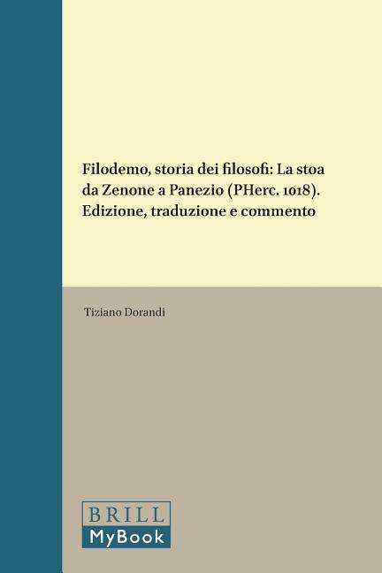 Cover for Tiziano Dorandi · Filodemo: Storia Dei Filosofi La Stoa Da Zenone a Panezio (Philosophia Antiqua) (Italian Edition) (Hardcover Book) [Italian edition] (1994)