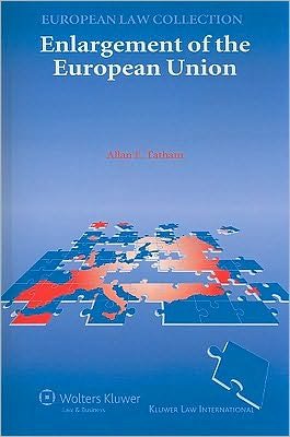 Allan F. Tatham · Enlargement of the European Union (Paperback Book) (2009)