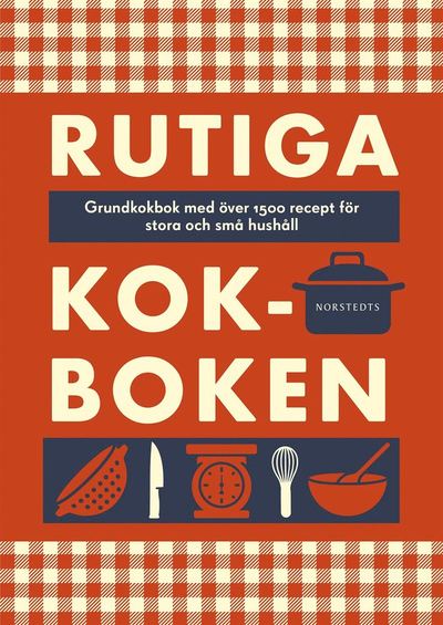 Cover for Maria Selin · Rutiga kokboken : grundkokbok med över 1500 recept för stora och små hushåll (Bound Book) (2018)