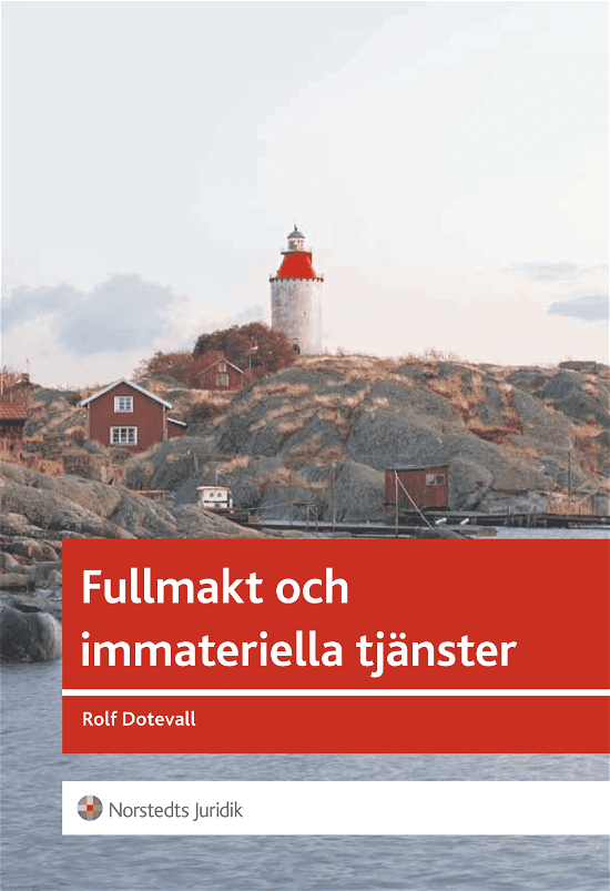 Cover for Dotevall Rolf · Fullmakt och immateriella tjänster (Sewn Spine Book) (2013)
