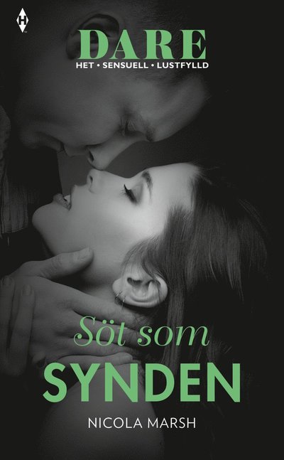 Dare: Söt som synden - Nicola Marsh - Boeken - Förlaget Harlequin - 9789150941630 - 4 januari 2019