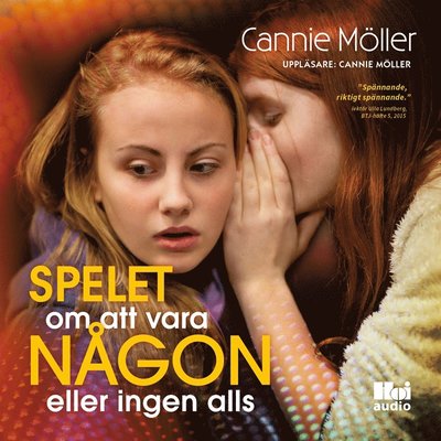 Cover for Cannie Möller · Spelet om att vara någon : eller ingen alls (Audiobook (MP3)) (2018)