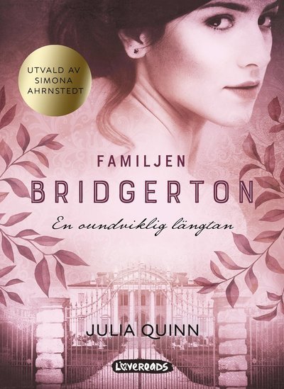 Cover for Julia Quinn · Familjen Bridgerton: En oundviklig längtan (Bog) (2020)