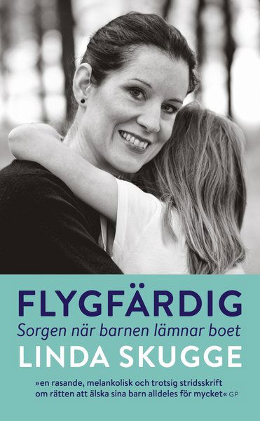 Cover for Linda Skugge · Flygfärdig : sorgen när barnen lämnar boet (Taschenbuch) (2019)