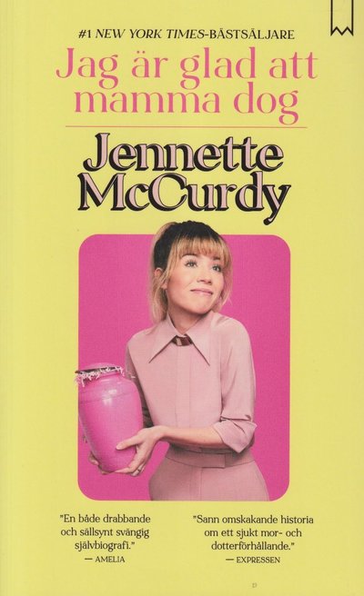 Cover for Jennette McCurdy · Jag är glad att mamma dog (Paperback Book) (2024)