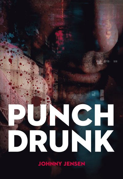 Cover for Johnny Karlsson · Punch Drunk (Book) (2024)