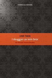 Cover for Uwe Timm · I skuggan av min bror (Bog) (2010)