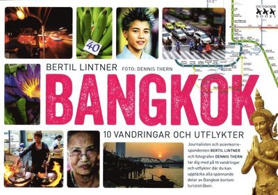 Bertil Lintner · Bangkok : 10 vandringar och utflykter (Book) (2016)