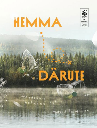 Cover for Åsa Ottosson Mats Ottosson · Hemma därute : handbok i naturnärhet (Hardcover Book) (2022)