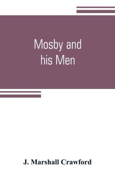Cover for J Marshall Crawford · Mosby and his men (Taschenbuch) (2019)