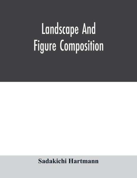 Cover for Sadakichi Hartmann · Landscape and figure composition (Pocketbok) (2020)
