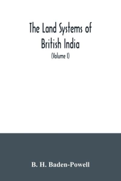 Cover for B H Baden-Powell · The land systems of British India (Paperback Book) (2020)