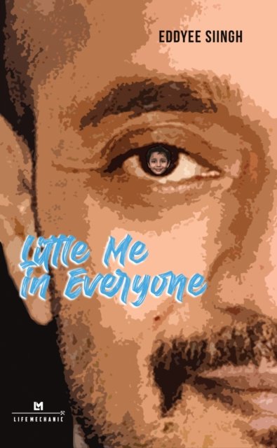 Cover for Eddyee Siingh · Little Me In Everyone (Paperback Book) (2021)