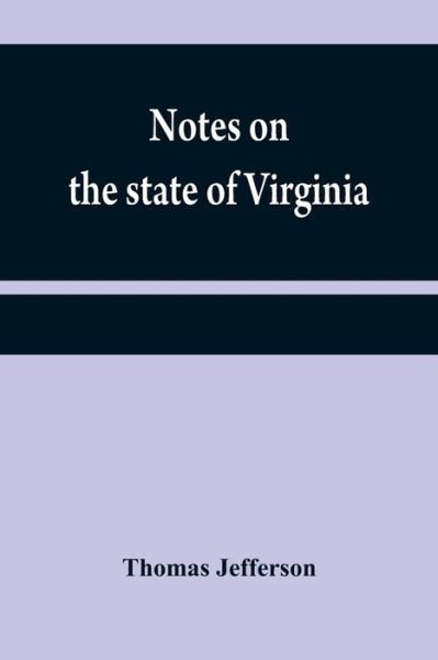 Cover for Thomas Jefferson · Notes on the state of Virginia (Paperback Bog) (2021)