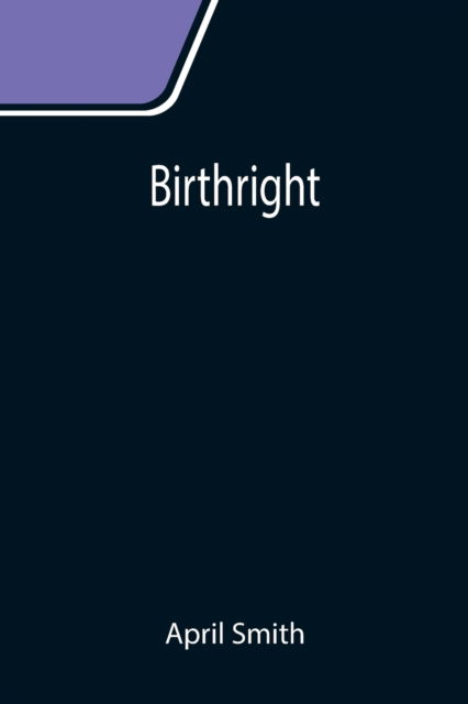 Cover for April Smith · Birthright (Paperback Book) (2021)