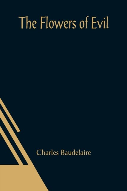 Cover for Charles Baudelaire · The Flowers of Evil (Paperback Book) (2021)