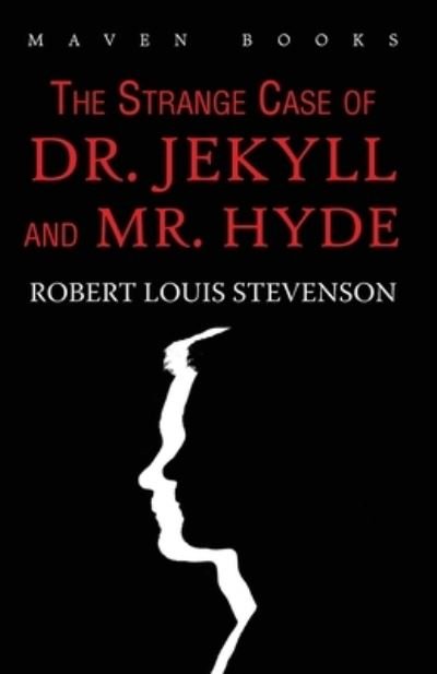 Cover for Robert Stevenson Louis · The Strange Case of DR. JEKYLL and MR. HYDE (Paperback Book) (2021)