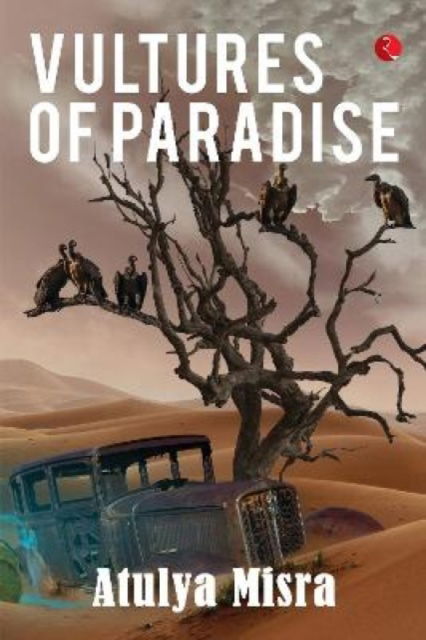 Cover for Atulya Misra · Vultures of Paradise (Hardcover Book) (2021)