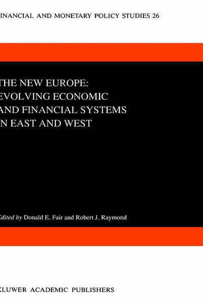 Cover for D E Fair · The New Europe: Evolving Economic and Financial Systems in East and West - Financial and Monetary Policy Studies (Pocketbok) [Softcover reprint of the original 1st ed. 1993 edition] (2012)