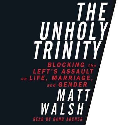 Unholy Trinity - Matt Walsh - Music - Mission Audio - 9798200480630 - July 20, 2017