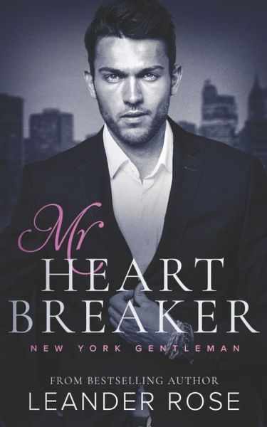 Cover for Leander Rose · Mr.Heartbreaker: A Second Chance Office Romance (Paperback Book) (2022)