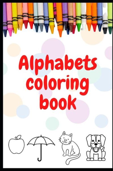 Cover for Ghanshyam Vithal Bhogale · Coloring Book: A to Z alphabets For coloring (Pocketbok) (2021)