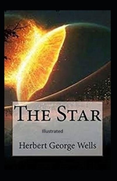 Cover for H G Wells · The Star Illustrated (Paperback Book) (2021)