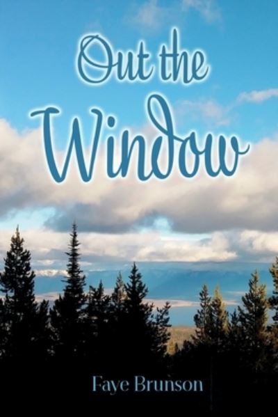 Cover for Faye Brunson · Out the Window (Paperback Book) (2021)