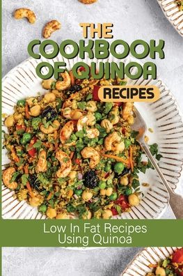 Cover for Blair Billips · The Cookbook Of Quinoa Recipes (Paperback Book) (2021)