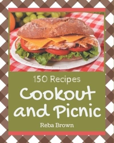 Cover for Reba Brown · 150 Cookout and Picnic Recipes (Paperback Book) (2020)