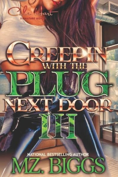 Cover for Mz Biggs · Creepin' With The Plug Next Door 3 (Pocketbok) (2020)