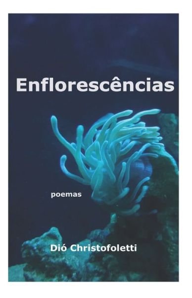 Cover for Dio Christofoletti · Enflorescencias (Pocketbok) (2020)
