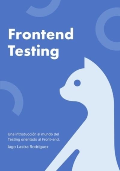 Cover for Iago Lastra · Frontend Testing (Paperback Bog) (2021)